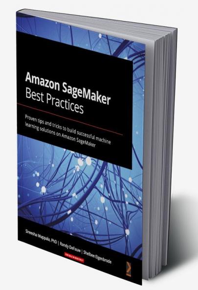 Amazon SageMaker Best Practices