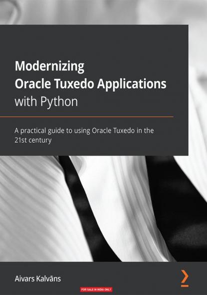 Modernizing Oracle Tuxedo Applications with Python