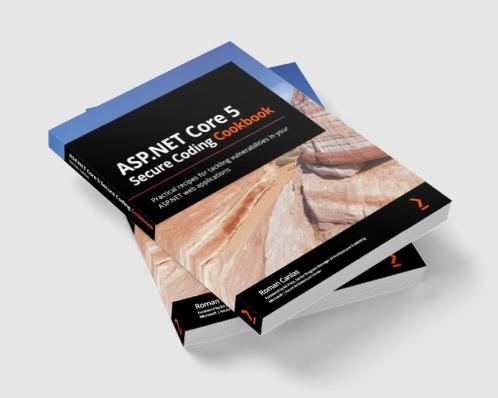 ASP.NET Core 5 Secure Coding Cookbook