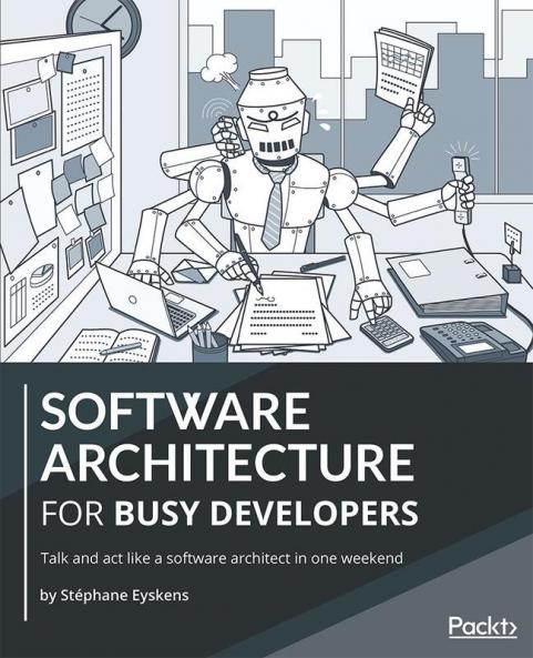 Software Architecture for Busy Developers