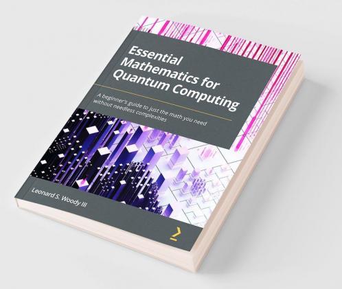 Essential Mathematics for Quantum Computing