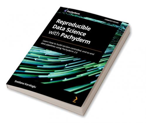 Reproducible Data Science with Pachyderm