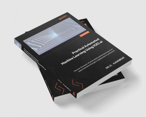 Practical Automated Machine Learning Using H2O.ai