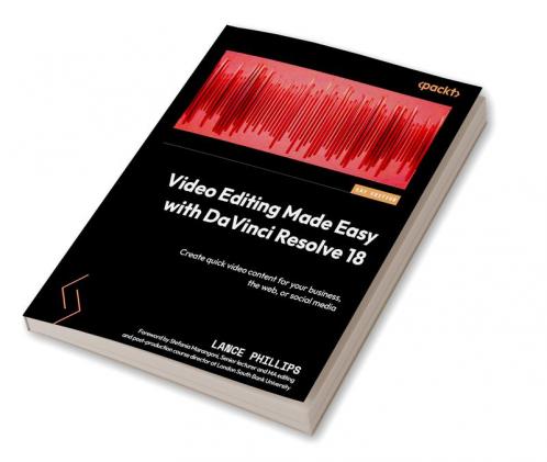 Video Editing Made Easy with DaVinci Resolve 18