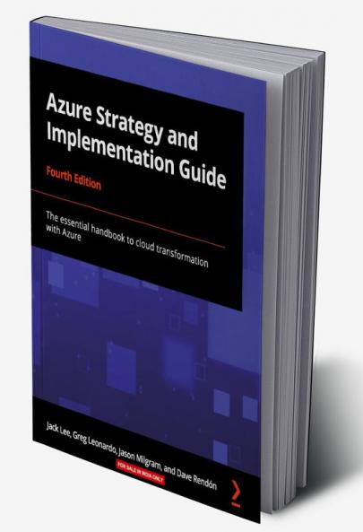 Azure Strategy and Implementation Guide - Fourth Edition