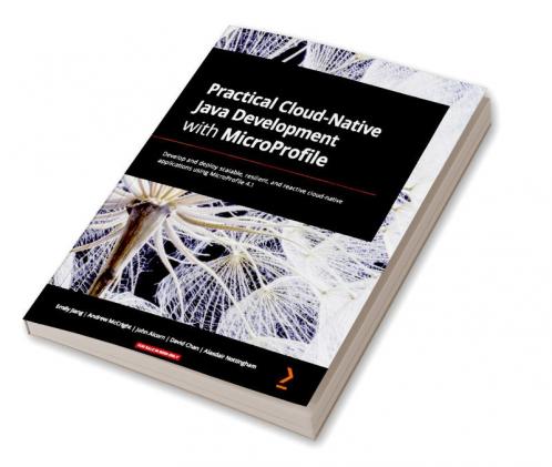 Practical Cloud-Native Java Development with MicroProfile