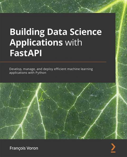 Building Data Science Applications with FastAPI