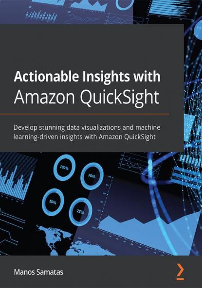 Actionable Insights with Amazon QuickSight