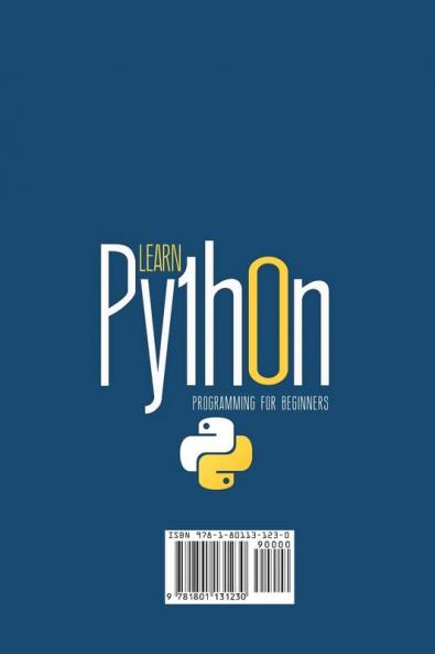 Learn Python Programming for Beginners: a beginner's guide comprehending python. Develop your programming skills and learn all the tricks with this crash course.