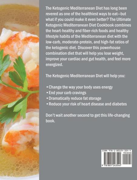 The Ultimate Ketogenic Mediterranean Diet Cookbook: Discover Delicious Vibrant Kitchen-Tested Recipes to Live a Lighter Life