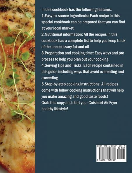 The Ultimate Cuisinart Air Fryer Oven Cookbook: 800 Delicious and Effortless Recipes for Your Multi-Functional Cuisinart Air Fryer Oven