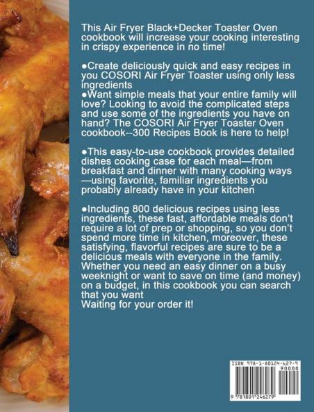 Air Fryer Black+Decker Toaster Oven Cookbook: 300 Easy and Delicious Recipes For Cooking Fast and Healthy Meals