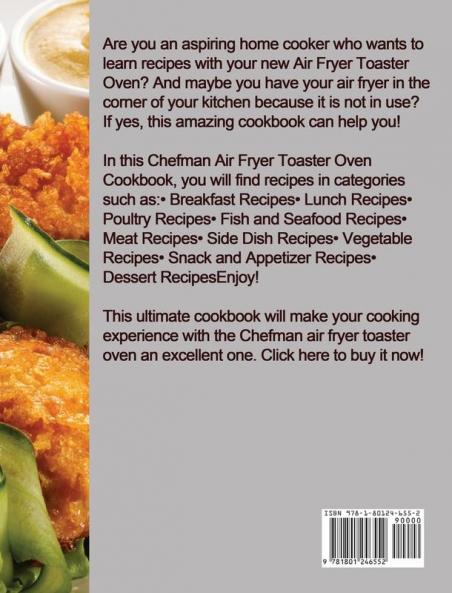 Chefman Air Fryer Toaster Oven Cookbook for Beginners: Discover 300 Delicious Air Fryer Recipes that Busy and Novice Can Cook