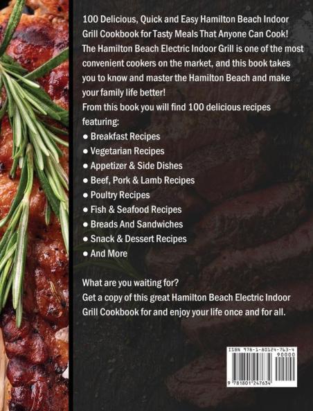 Hamilton Beach Electric Indoor Grill and Griddle Cookbook: The Delicious Guaranteed Family-Approved Recipes for Your Electric Indoor Grill and Griddle