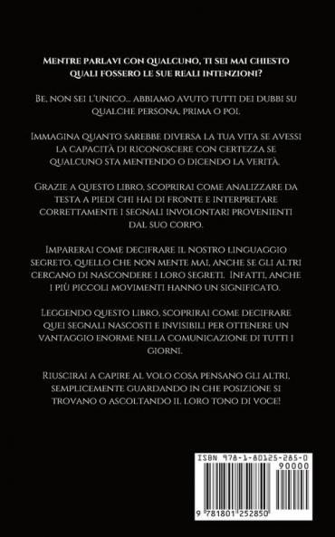 Linguaggio del Corpo: Come capire le persone e i loro comportamenti attraverso la comunicazione non verbale: 1 (Comunicazione Persuasiva)