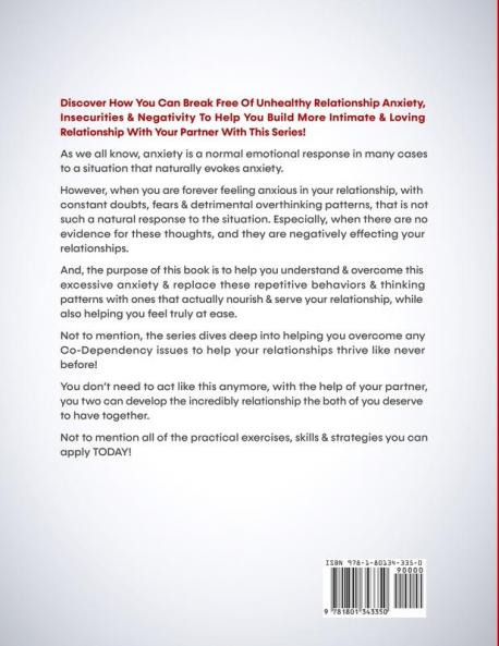 Anxiety& Codependency In Relationships (2 in 1): 50+ Couples Skills& Questions For Creating Your Dream Relationship No Longer Being Codependent& Overcoming Attachment+ More