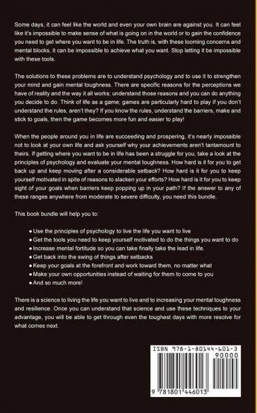 Mental Toughness Psychology 101: Develop an Unbeatable Mindset through Self Discipline and Willpower. Boost Confidence and Learn How to Influence ... Art of Persuasion (Emotional Intelligence)