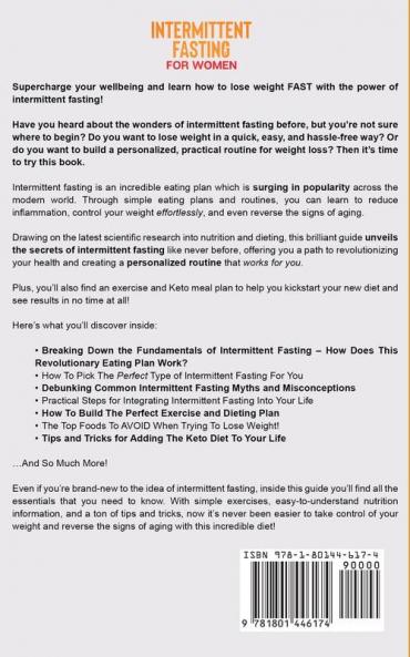 Intermittent Fasting for Women: How to Build a Personalized Routine for Weight Loss and Reverse the Signs of Aging through the Keto Meal and Exercise Plan