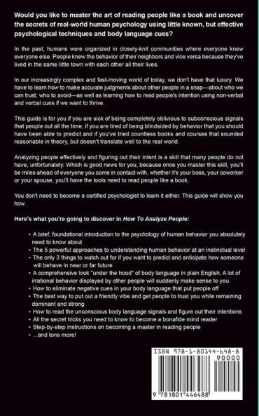How to Analyze People: Discover the Secret Spy the Lies Techniques used by CIA Agents to Influence and Subdue Minds - The Hidden Meaning of Body Language and the Subliminal Secrets of Manipulation