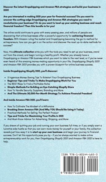 Dropshipping Shopify 2021 and Amazon FBA 2021: Learn the Best Strategies to Earn $45000/Month PROFIT Using a #1 Proven E-commerce Online System to Create a Passive Income Machine with a Low Budget