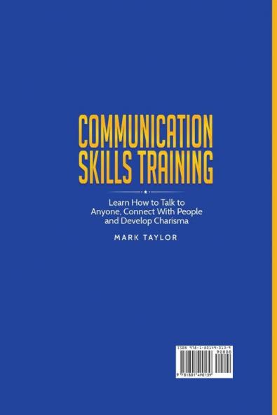 Communication Skills Training: Learn How to Talk to Anyone Connect With People and Develop Charisma