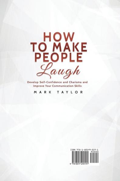 How to Make People Laugh: Develop Self-Confidence and Charisma and Improve Your Communication Skills