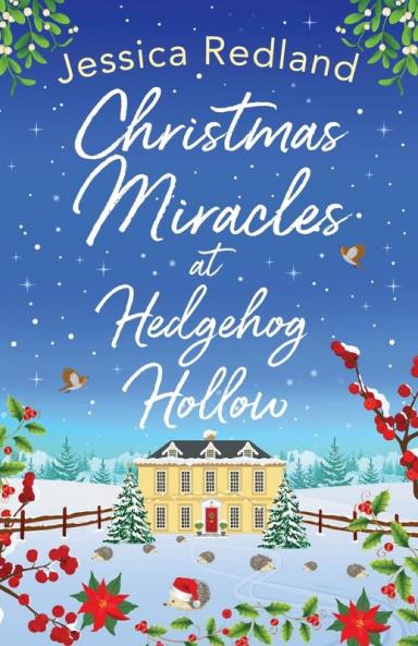 Christmas Miracles at Hedgehog Hollow