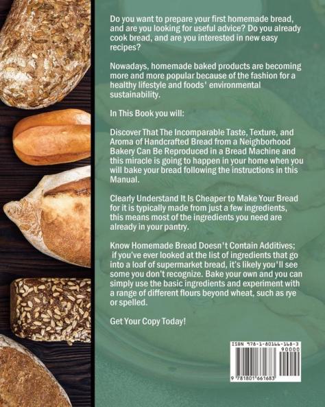 The Ultimate CalmDo Bread Machine Cookbook: 200 Newest Creative & Savory Recipes for Your CalmDo Bread Machine