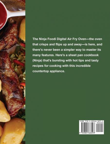 The Beginners' Ninja Foodi XL Pro Air Oven Cookbook: Vibrant Savory and Creative Recipes to Take Your Kitchen Skills to a Whole New Level