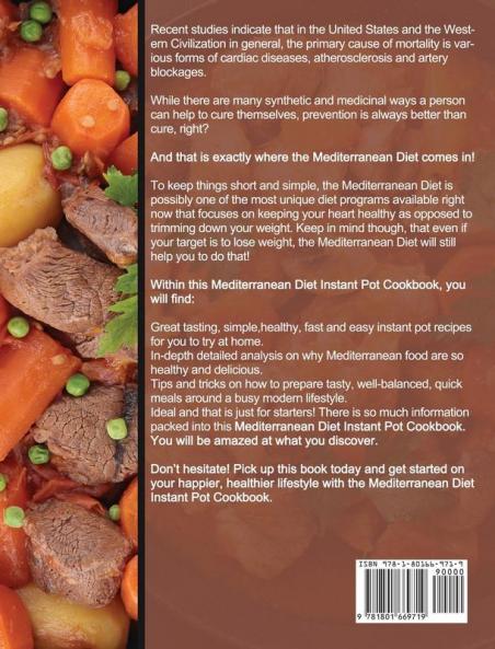 Mediterranean Diet Instant Pot Cookbook: Fresh and Foolproof Instant Pot Recipes that Will Make Your Life Easier