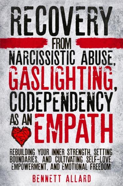 Recovery from Narcissistic Abuse Gaslighting and Codependency as an Empath