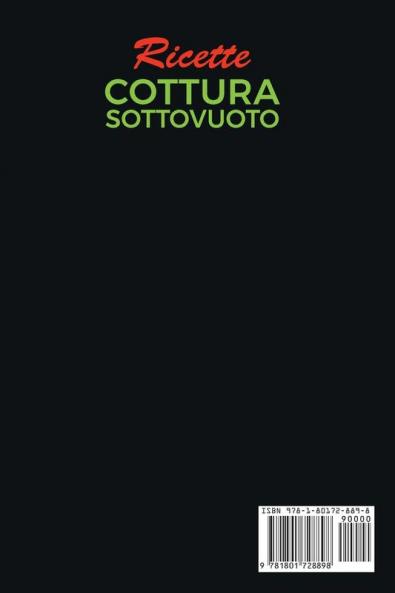 Ricette Cottura Sottovuoto: Ricette Semplici e Moderne per la Cottura Sous Vide. Scopri tutte le Fasi della CBT. Bonus: Consigli Pratici per un ... - Slow Cooker Recipes (Italian Version)