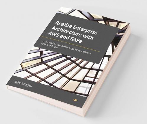 Realize Enterprise Architecture with AWS and SAFe