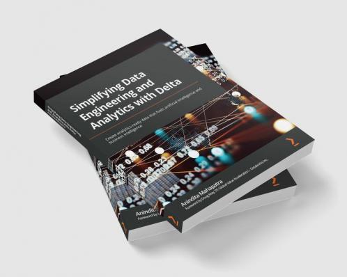Simplifying Data Engineering and Analytics with Delta