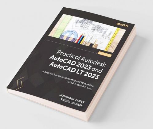 Practical Autodesk AutoCAD 2023 and AutoCAD LT 2023