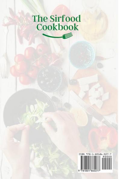 The Sirtfood Cookbook: Delicious Recipes for Your Sirfood Diet