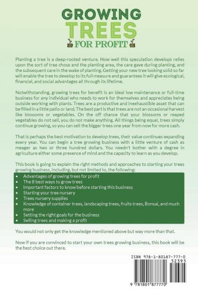 Growing Trees for Profit: The Complete Guide to an Ideal Part-Time Business