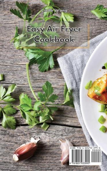 Easy Air Fryer Cookbook: Easy and Tasty Low-Fat Recipes to Cook with Your Air Fryer on a Budget
