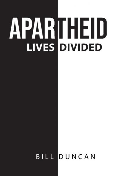 Apartheid: Lives Divided