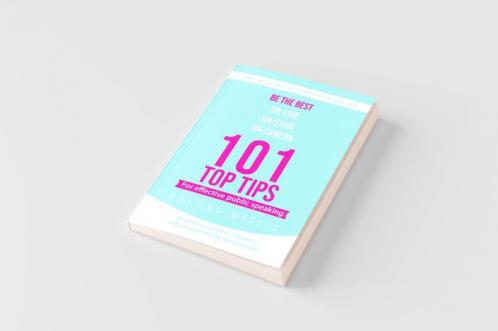 101 Top Tips for Effective Public Speaking