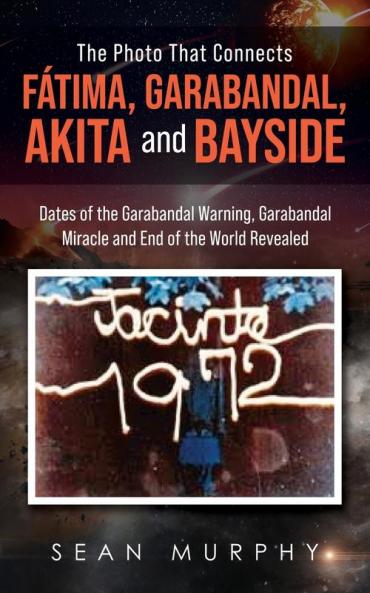 The Photo that Connects F��tima Garabandal Akita and Bayside