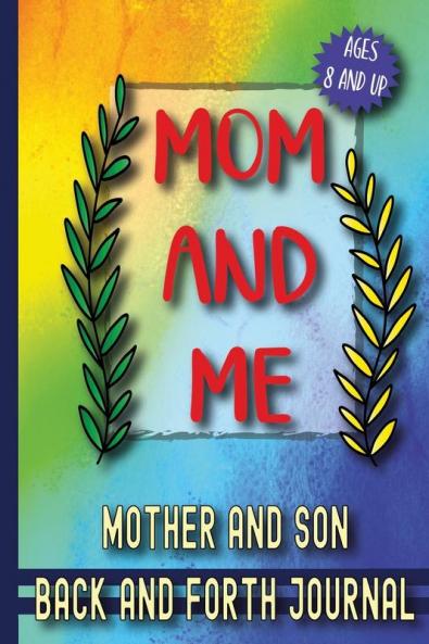 Mom and Me: Mother and Son Back and Forth Journal