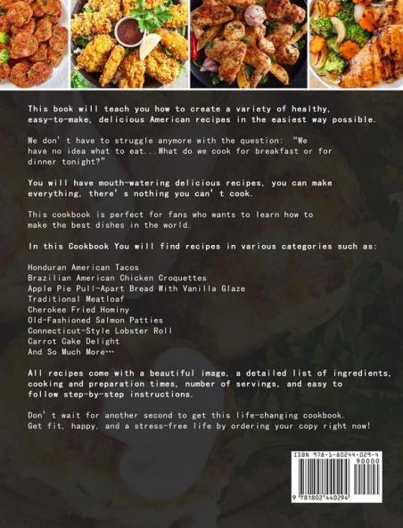 The Happy American Cookbook 2021: Tasty and Unique Recipes for the Whole Family