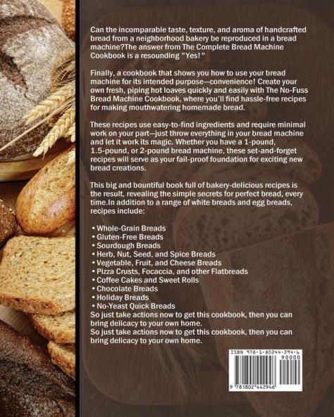 The Complete Elite Gourmet Bread Machine Cookbook: Quick Savory and Creative Bread Machine Recipes for Beginners and Advanced Users on A Budget
