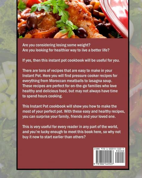 The Complete Instant Pot Cookbook: Amazingly Easy Instant Pot Recipes for the Whole Family