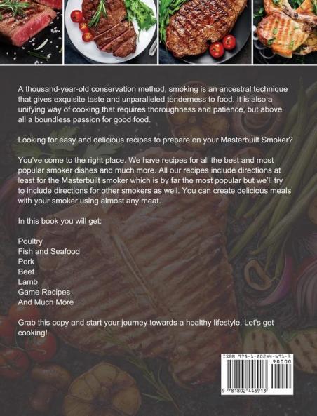 Masterbuilt Grill & Smoker Cookbook: Quick Savory and Creative Recipes that Anyone Can Cook