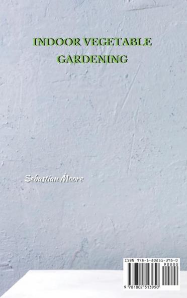 INDOOR VEGETABLE GARDENING