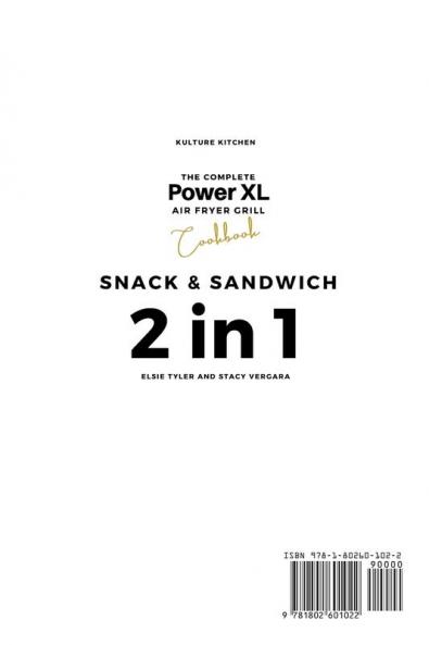 The Complete Power XL Air Fryer Grill Cookbook: Snack and Sandwich 2 Cookbooks in 1: 6 (Air Fryer Cookbook)