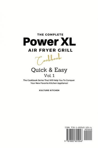 The Complete Power XL Air Fryer Grill Cookbook: Quick and Easy Vol.1: 7 (Air Fryer Cookbook)