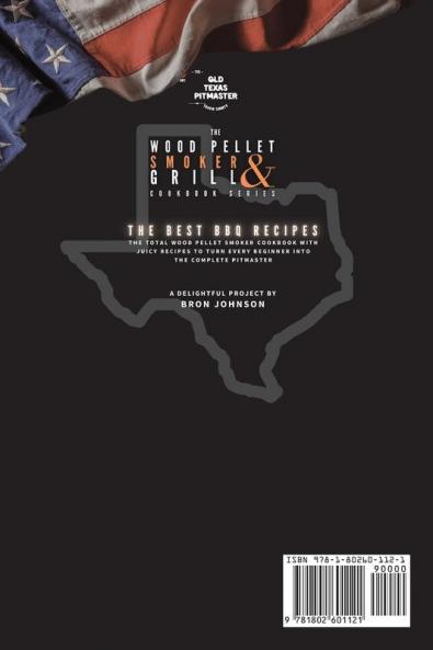 The Wood Pellet Smoker and Grill Cookbook: The Best BBQ Recipes: 2